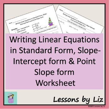 Writing Linear Equations in all forms Worksheet by Lessons by Liz