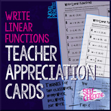 Writing Linear Functions Teacher Appreciation Cards