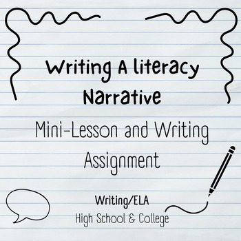 Preview of Writing Literacy Narratives - Mini-lesson and Writing Assignment