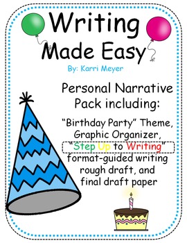 Writing Made Easy: Personal Narrative - "Birthday Party" by Karri Meyer