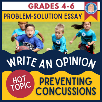 Preview of Writing Module #5 | Write an Opinion Essay | Preventing Concussions | Grades 4-6