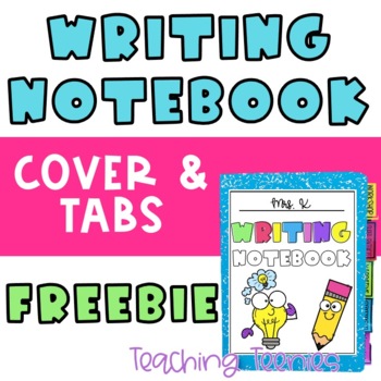 Preview of Writing Notebook Cover & Tabs FREEBIE