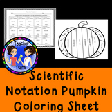 Writing Numbers in Scientific Notation Pumpkin Coloring Sheet