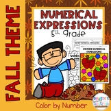 Numerical Expressions 5th Grade: Color by Number-Fall Theme
