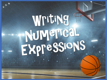 Preview of Writing Numerical Expressions Powerpoint