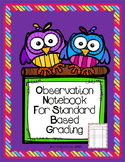 Standards Based Observation Notebook (Editable)