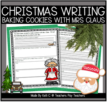 Preview of Christmas Writing Prompt  Baking Cookies With Mrs. Claus