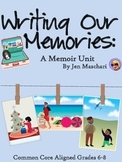 Writing Our Memories: A Memoir Unit