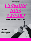 Writing Our World™ Premium Curriculum: Grades 6th-8th
