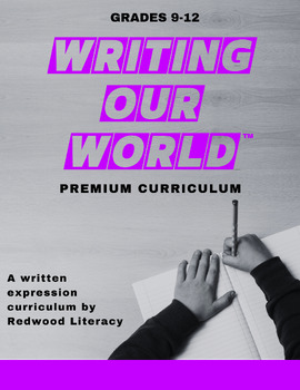 Preview of Writing Our World™ Premium Curriculum: Grades 9th-12th