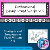 Writing PD4U Strategies and Structures to Teach Writing