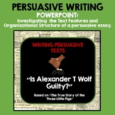 PERSUASIVE WRITING - INSTRUCTIONAL POWERPOINT (True Story 