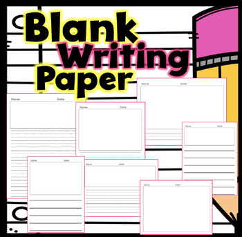 Preview of Blank Writing Pages for Journals or Writer's Workshop Differentiated