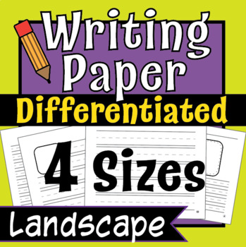 Preview of Writing Paper- Lined Writing Paper, Differentiated Writing! -Landscape