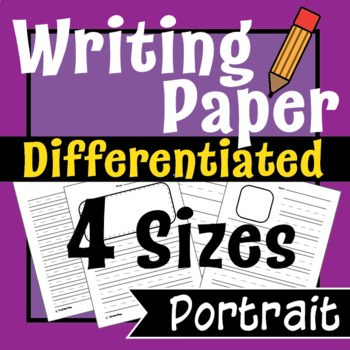 Preview of Writing Paper - Lined Writing Paper, Differentiated Writing- Portrait -VARIETY!