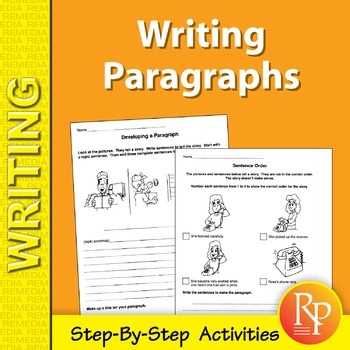 Preview of WRITING PARAGRAPHS: Step-by-Step Lessons: Topic Sentences, Sentence Order...