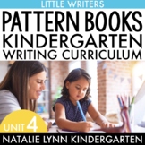 Writing Pattern Books Unit Kindergarten Writing Curriculum 