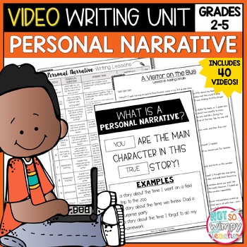Preview of Writing: Personal Narrative VIDEO Unit