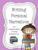 Writing Personal Narratives: An Independent Writing Project