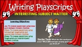 Writing Playscripts: Interesting Subject Matter!