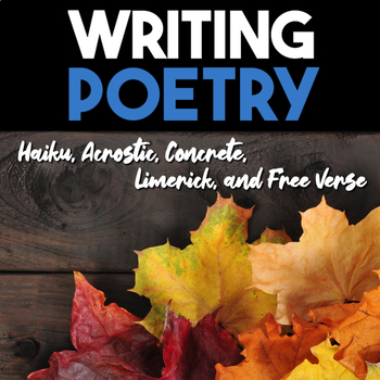 Preview of Writing Poetry — Haiku, Concrete, Acrostic, Limerick, Free Verse Poetry Writing
