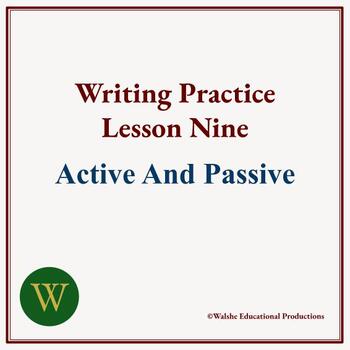 Preview of Writing Practice Lesson Nine: Active And Passive