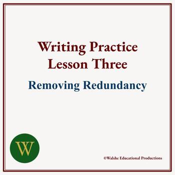 Preview of Writing Practice Lesson Three: Removing Redundancy