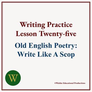 Preview of Writing Practice Lesson Twenty-five: Old English Poetry, Write Like A Scop