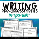 Writing Pre-assessments IN SPANISH