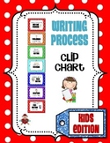 Writing Process Clip Chart - Kids