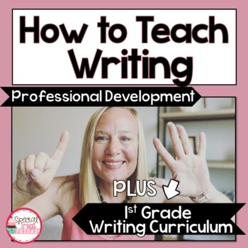 Preview of Writing Professional Development with a First Grade Writing Curriculum