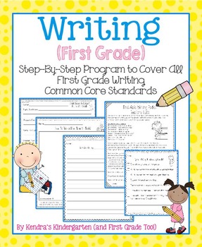 Preview of Writing Program for ALL First Grade Writing Common Core Standards