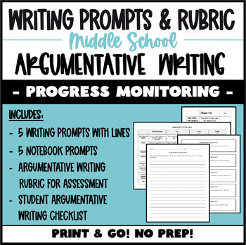 Preview of Writing Progress Monitoring - Middle School - Argumentative Prompts & Rubric
