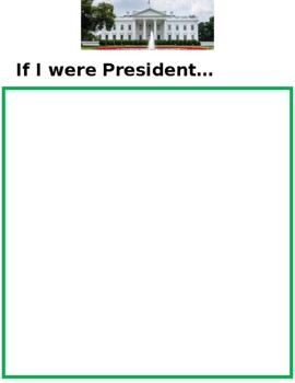 Preview of Writing Prompt  - If I were President...