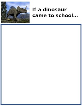 Preview of Writing Prompt - If a dinosaur came to school...
