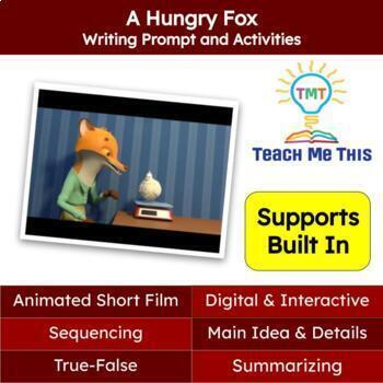 Preview of Writing Prompt and Activities: A Hungry Fox Animated Short Film