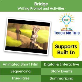 Preview of Writing Prompt and Activities: Bridge Animated Short Film