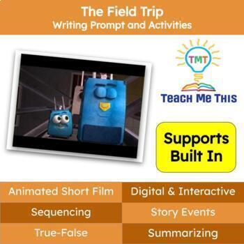 Preview of Writing Prompt and Activities: The Field Trip Animated Short Film