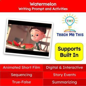 Preview of Writing Prompt and Activities: Watermelon Animated Short Film