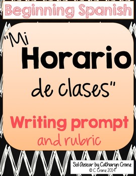 Preview of Spanish Writing Activity and Rubric - Mi horario de clases - Class Schedule