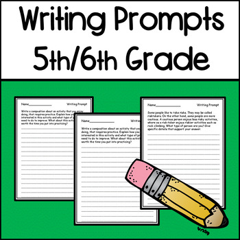 Writing Prompts: Grades 5 & 6 by Meaningful Teaching | TPT