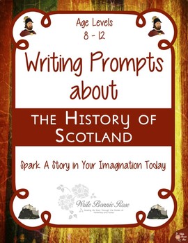 Preview of Writing Prompts About the History of Scotland (Plus Easel Activity)