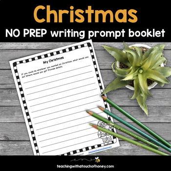 Writing Prompts Christmas No Prep Booklets by Teaching With a Touch of ...