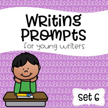Writing Prompts For Young Writers Set 6 by Teaching Biilfizzcend