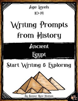 Preview of Writing Prompts From History: Ancient Egypt (Ages 10-14) (Plus TpT Digital)