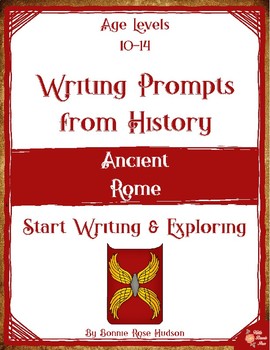 Preview of Writing Prompts From History: Ancient Rome (Ages 10-14) (Plus TpT Digital)