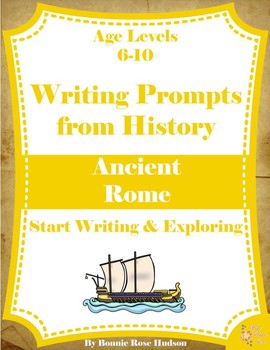 Preview of Writing Prompts From History: Ancient Rome (Ages 6-10) (Plus TpT Digital)