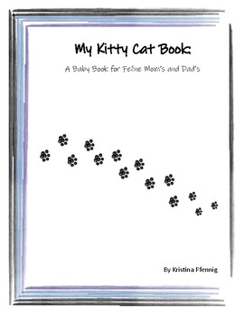 Preview of Writing Prompts: My Kitty Cat Book:  A Baby Book for Feline Moms and Dads