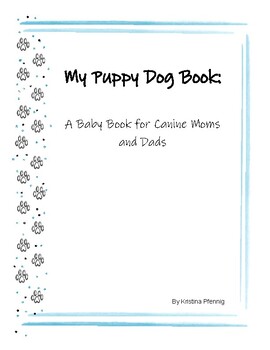 Preview of Writing Prompts: My Puppy Dog Book: A Baby Book for Canine Moms and Dads
