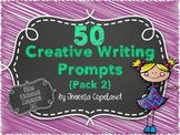 50 Creative Writing Prompts {Pack 2}